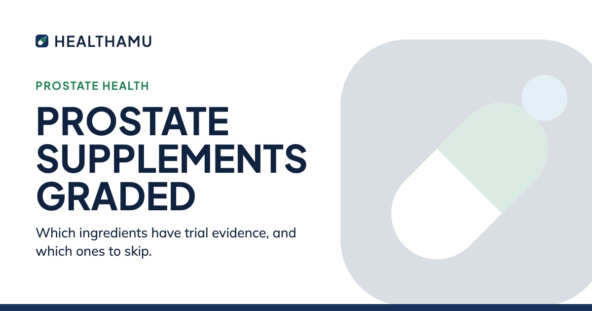 Healthamu card reading Prostate Supplements Graded, a guide ranking prostate supplement ingredients by the strength of trial evidence